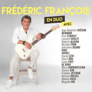 Fr D Ric Fran Ois Chanteur D Amour Discographie