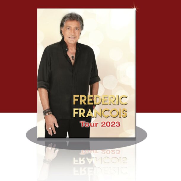 Frédéric François Programme de la tournée Frédéric François Tour 2023